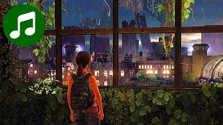 THE LAST OF US 🎵 Ambient Music & Rain Sounds