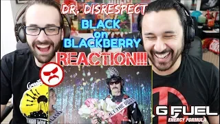 DR. DISRESPECT - Black on Blackberry | G FUEL Promo - REACTION!!!