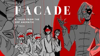 Facade // Tales From The SMP : The Masquerade // Dream SMP Animatic