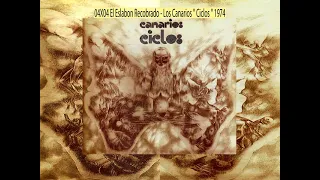 Los Canarios - El Eslabon Recobrado  '' Ciclos '' 1974