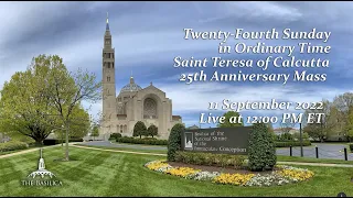 Saint Teresa of Calcutta 25th Anniversary Memorial Mass – September 11, 2022