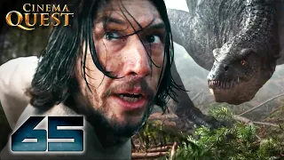 65 | Adam Driver VS Prehistoric Earth | Cinema Quest