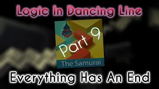 Logic in Dancing Line: Part 9 - Everything Has An End