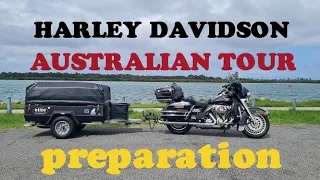 HARLEY DAVIDSON ULTRA CLASSIC and TRAILER ROAD TRIP setup for  TOUR AUSTRALIA. 3 DAY TILL LAUNCH.