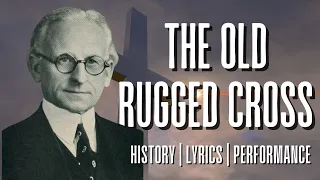 The Old Rugged Cross - the story behind the classic hymn