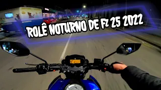 ROLÊ NOTURNO DE FZ 25 2022 ( ESCAPE ESPORTIVO DISARSZ )