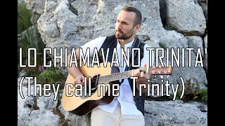 Lo Chiamavano Trinità (They Call Me Trinity) 50th Anniversary  [Best Acoustic Cover]