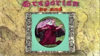 Gregorian - So Sad (Extended Sacrifice Mix) 1991 [New Age, Downtempo Hit]
