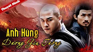 ANH HÙNG DƯƠNG GIA TƯỚNG | Phim Cổ Trang Võ Thuật Trung Quốc Siêu Đỉnh 2023