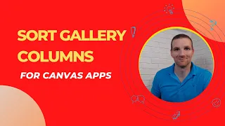 Power Apps - Sort Gallery Columns