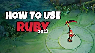 HOW TO USE RUBY IN MOBILE LEGENDS | RUBY TUTORIAL 2022-2023 | EP. 1 | By: ikanji | I'M BACK!!!