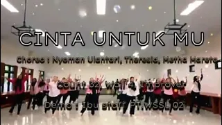 CINTA UNTUKMU // LINE DANCE // CHOREO BY NYOMAN ULANTARI,THERESIA & METHA MARETA (ALL INA)