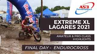 Extreme XL Lagares 2021 - Final Day Amateur & Pro Class Endurocross Highlights Reel