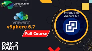 VMWare vSphere 6.7 full course | Day-2 | Part-1 | Best VMware training in Bangalore