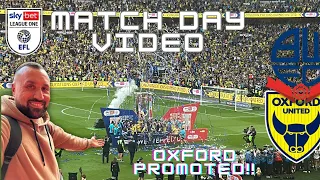 OXFORD UNITED WIN PROMOTION TO THE CHAMPIONSHIP!!! Bolton Wanderers 0-2 Oxford United