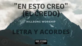 "En esto creo (El Credo)"- Hillsong Worship- Letra y acordes