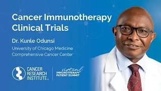 Cancer Immunotherapy Clinical Trials with Dr. Kunle Odunsi