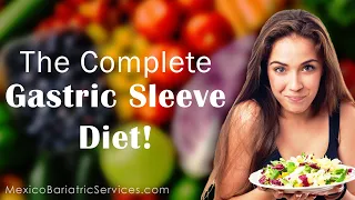 The Complete Diet After Sleeve Gastrectomy | Mexico Bariatric Services