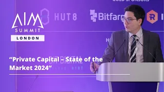 Private Capital – State of the Market 2024 | AIM Summit London 2024