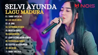 FULL ALBUM MADURA VERSI DANGDUT KOPLO | SELVI AYUNDA - TANGU APESA'AH, LEK KOLEK CINNTA