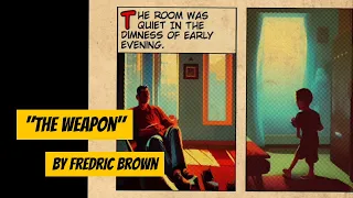 "The Weapon" by Fredric Brown | Flash Fiction