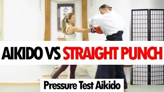 Aikido vs Straight Punch  • Aikido Pressure Testing