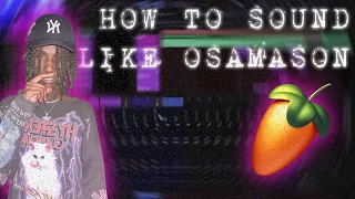 how to sound like osamason (free preset)