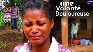 Une Volonté Douloureuse | Film Africain #france