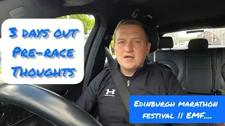 EDINBURGH MARATHON | EMF | 3 DAYS OUT- Reflection on training and preparation for the race 🏁.