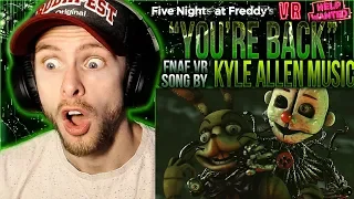 Vapor Reacts #906 | [FNAF SFM] FNAF VR HELP WANTED SONG "You're Back" by Kyle Allen Music REACTION!!