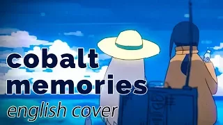 Cobalt Memories ♥ English Cover【rachie】 コバルトメモリーズ