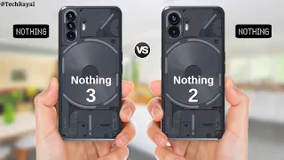 Nothing Phone 3 vs Nothing Phone 2 || Full Comparison
