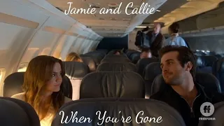 Callie and Jamie~ When You're Gone