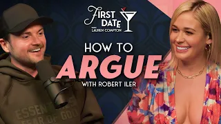 How To Argue with Robert Iler | First Date with Lauren Compton | Ep. 06