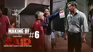 Making of Raid #6 - On Location | Ajay Devgn | Ileana D'Cruz