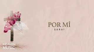 Tú Sacrificio Fue 😍 Por Mi - Saraí Rivera (Videolyric)