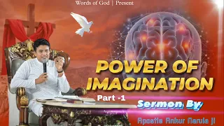 POWER OF IMAGINATION || Part-1 || Sermon By Apostle Ankur Narula ji @AnkurNarulaMinistries