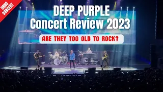 Deep Purple Live in Brno 2023 Concert Review: Too Old to Rock?