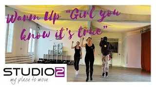 "Girl you know it's true" Warm Up, Dance (Studio 2 - my place to move)