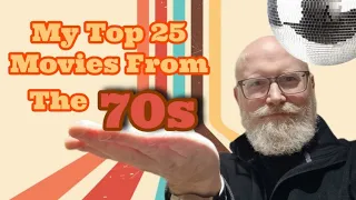 MY TOP 25 MOVIES FROM THE 70s | @timtalkstalkies Community Challenge