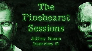 Jeff "The Killer" Patient Interview #1 [The Pinehearst Sessions] (TMF)