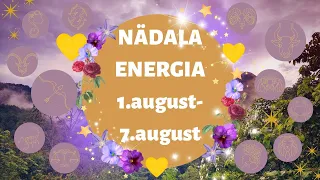 ⚡️ Nädala Energia ⚡️ 💛 1.august-7.august 💛 - 🔮 12 Tähemärki 🔮