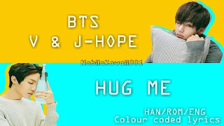 [Cover] BTS (방탄소년단) V (뷔) & J-Hope (제이홉) - Hug Me (안아줘) | Han/Rom/Eng Lyrics