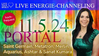 Dein Sein als Aufgestiegener Meister | Portal 11.5.24 | Energie-Channeling mit Ashtar, Saint Germain