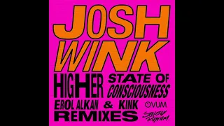 Josh Wink, Erol Alkan - Higher State Of Consciousness (Erol Alkan 2004 Edit)