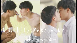 BL | FMV | Tak x Sek | Ohm x Billy | Love Poison | A Little Messed Up | Thai | Love | Kiss | Edits