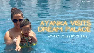 Ayanka loves POOL TIME | Her first visit to DREAM PALACE | Family Stay-cation | Growing with Ayanka