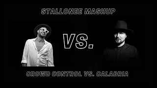 Fisher - Crowd Control VS. Rune RK - Calabria (Stallonee Mashup)