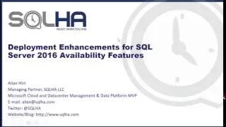 Deployment Enhancements for SQL Server 2016 Availability Features - Allan Hirt