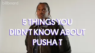 Here Are 5 Things You Didn't Know About Pusha T | Billboard